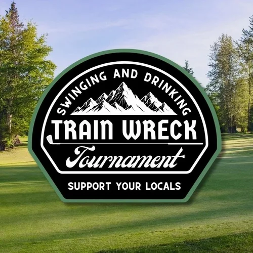 2026 Train Wreck Golf Tournament Entry